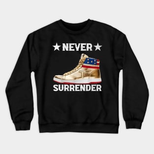 Trump Sneakers Never Surrender Crewneck Sweatshirt